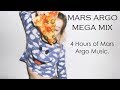 Mars Argo Mega Mix (All Songs)