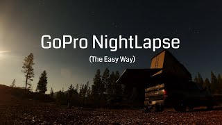 GoPro Nightlapse Tutorial - No Editing Required