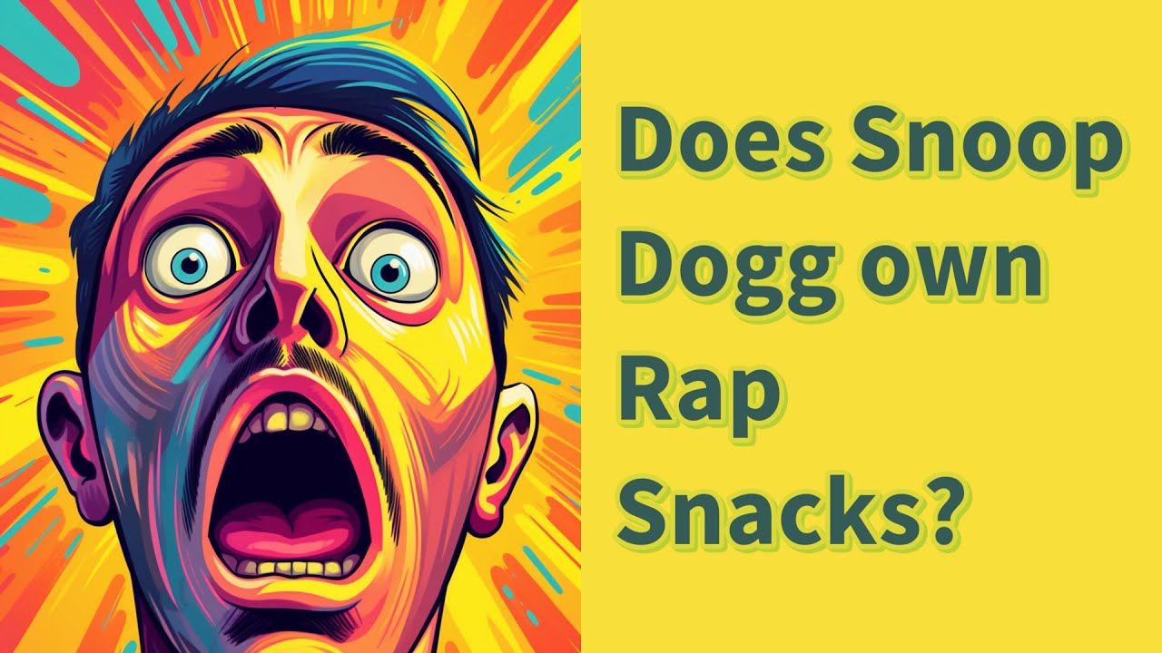 Does Snoop Dogg own Rap Snacks?