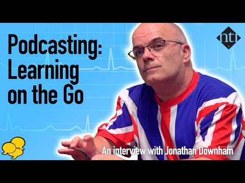 Podcasting: Learning on the Go
