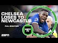 The worst game of Chelsea’s season? 👀 Reaction to 4-1 loss vs. Newcastle | ESPN FC