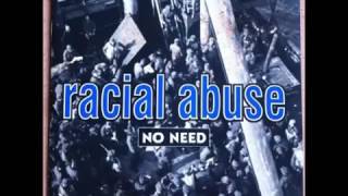 Racial Abuse - Our better way | No need