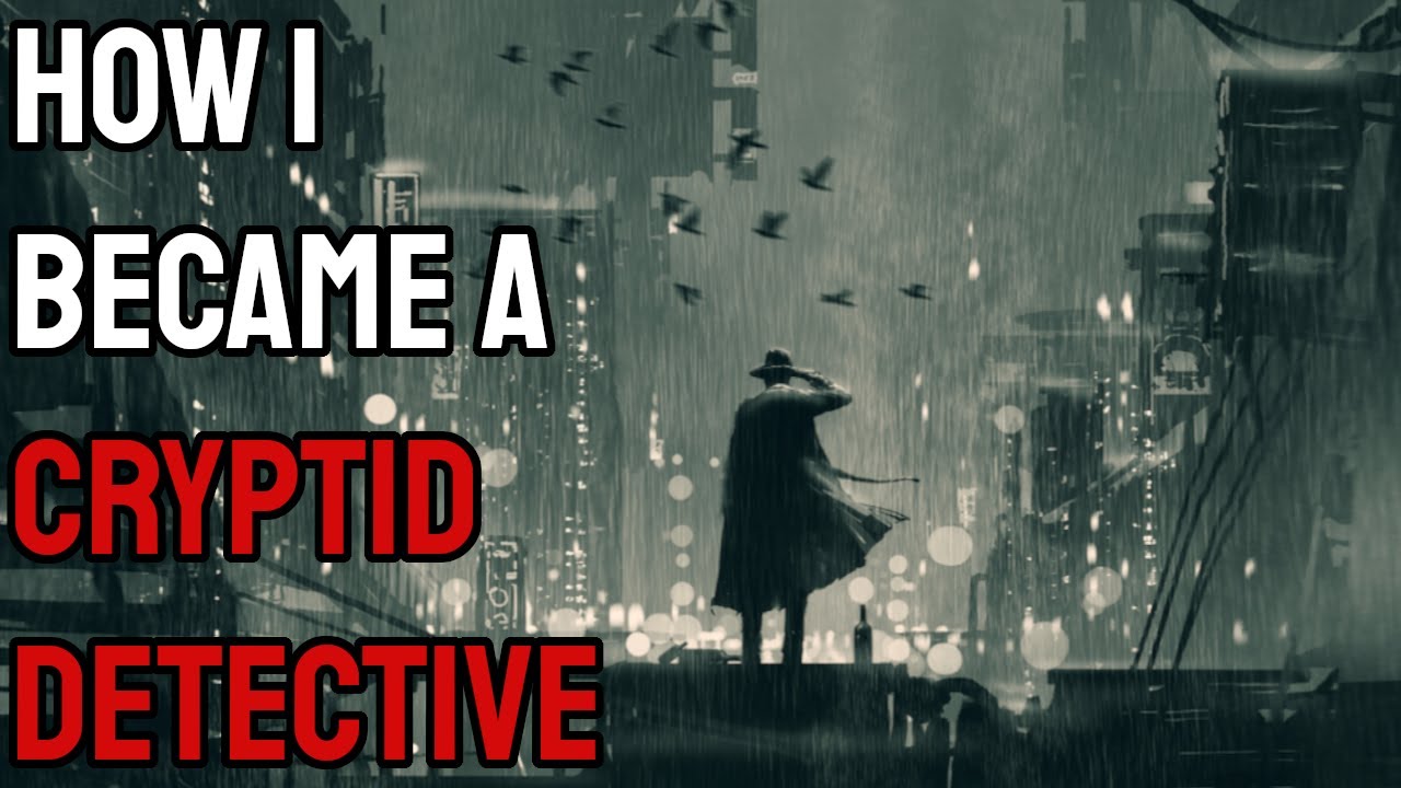 (Members) How I Became A Cryptid Detective - YouTube