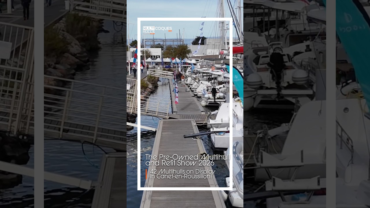 ⁣The Pre-Owned Multihull and Refit Show 2026 | Multihulls World