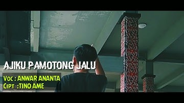 Lagu Dayak - AJI KU PAMOTONG JALU || Videoclip Anwar