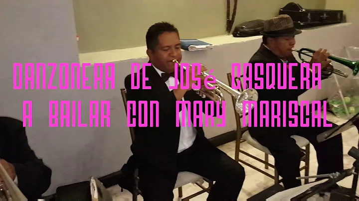 Danzonera de Jos Casquera - A Bailar Con Mary Mari...