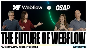 Webflow Conf 2024 Update - The future of Webflow and GSAP
