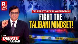 Download Lagu Debate With Arnab LIVE: Fight The Talibani Mindset | Celebratory Firing Epidemic MP3