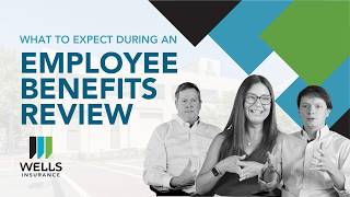 What to Expect During an Employee Benefits Review