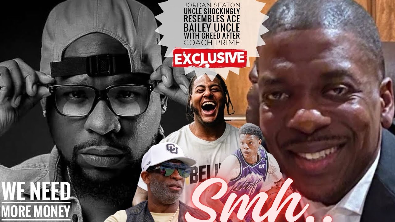 Jordan Seaton Uncle SHOCKINGLY Resembles Ace Bailey Uncle Wit GREED After COACH PRIME Here