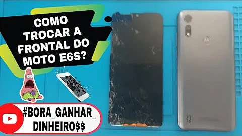 COMO TROCAR A FRONTAL MOTO E6S  XT2053-2 #PASSO_A_PASSO