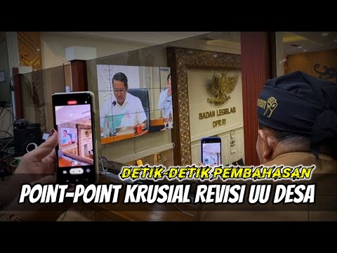 DETAIL PEMBAHASAN USULAN REVISI UU DESA #2  || Harmonisasi DIM Pemerintah Dengan Baleg DPR RI