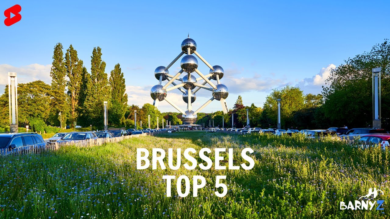 Brussels top 5 travel 🇧🇪 