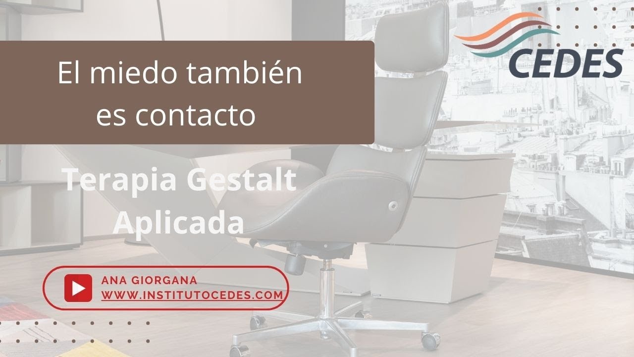 Cómo trabajar el Miedo en  la Terapia Gestalt Apicada con Ana Giorgana e Ivonne Mendieta