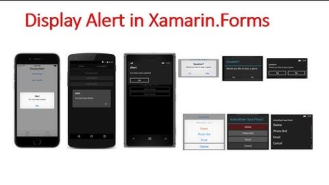 8-Xamarin.Forms DisplayAlert and DisplayActionSheet| اظهار رسالة للمستخدم في زامرين فورم