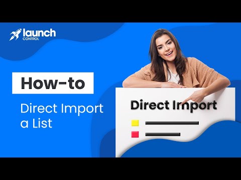 Launch Control - How to Direct Import a List