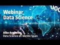 Webinar data science  uoc