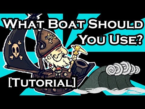 DON'T STARVE SHIPWRECKED - COMPLETE BOAT GUIDE (TUTORIAL)