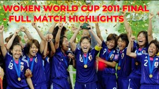 FINAL  USA vs Japan 2 2 All Goals \& Highlights 2011 WWC