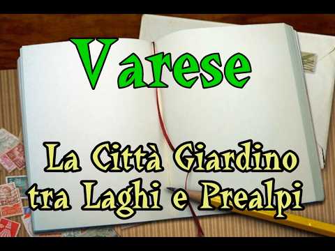 Video Varese: Viaggio nella Città Giardino tra Ville Liberty, Sacro Monte e Incantevoli Laghi
