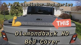Jeep Gladiator Mod Review Series - Diamondback HD Bed Cover