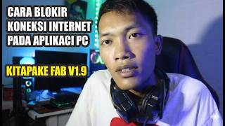 How to block internet connection on the PC application using the Fab v1.9 application