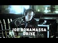 Joe Bonamassa   Drive Official Video