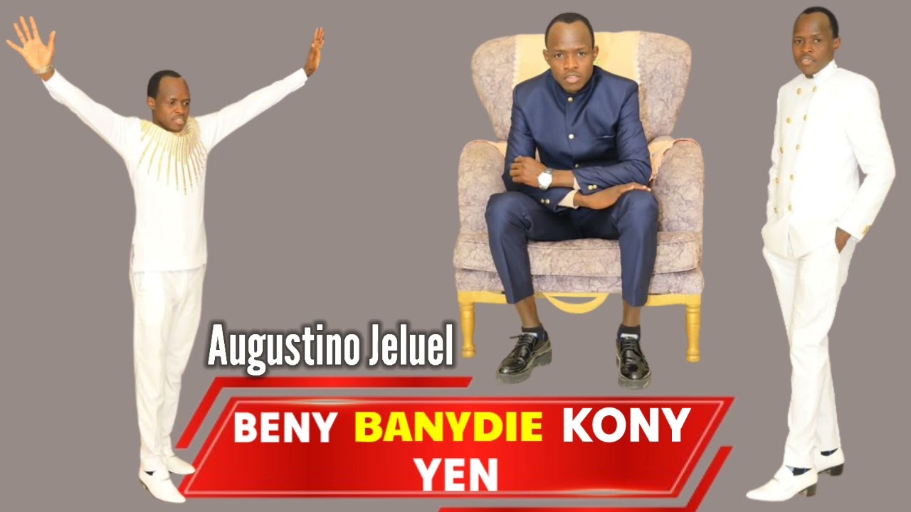 Nonstop worship beny banydie kony yen by Augustino Jeluel