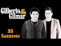 Gilberto&amp;Gilmar - 35 Sucessos
