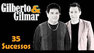 Gilberto&amp;Gilmar - 35 Sucessos
