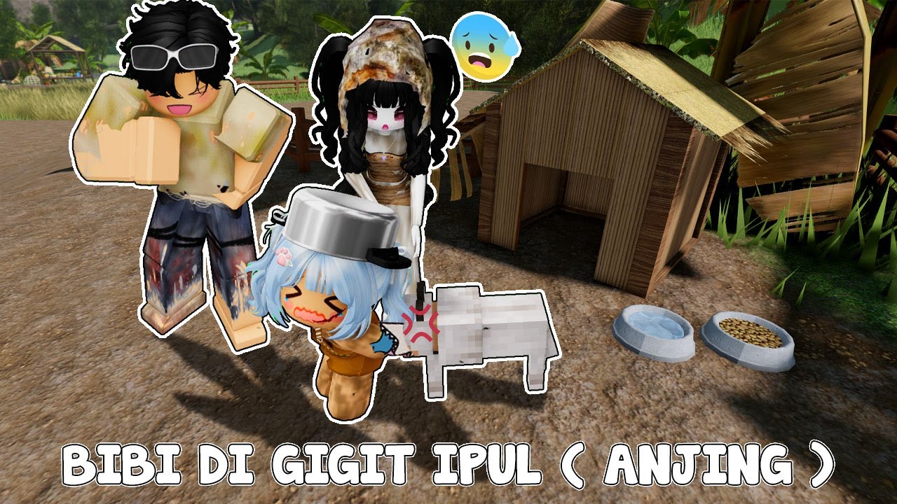 P4NT4T NYA BIBI DI GIGIT IPUL (ANJING) PELIHARAAN KITA | HMONG LIFE RP🏡RP