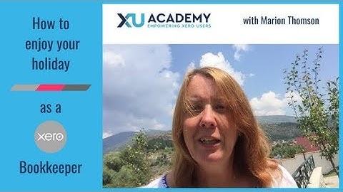How to enjoy your holiday as a Xero Bookkeeper