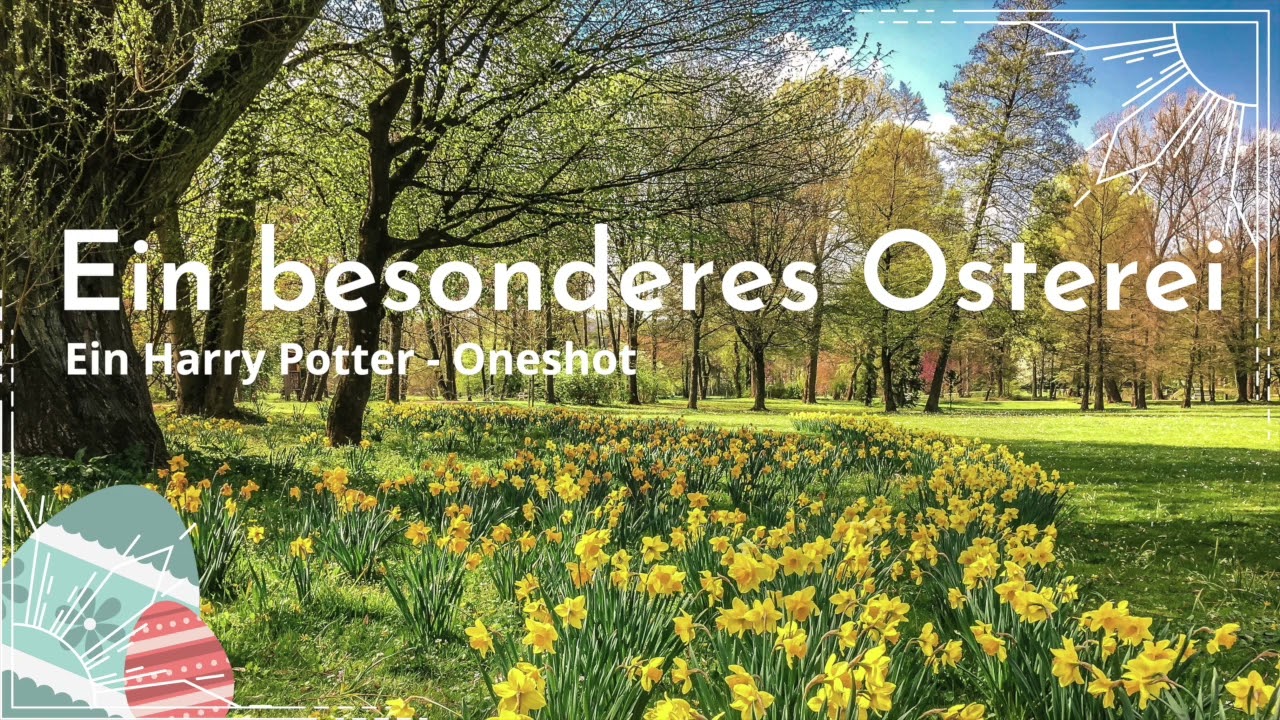 Harry Potter Oneshot // Ein besonderes Osterei