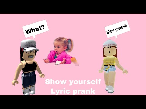 show-yourself-roblox-lyric-prank-||-roblox-||