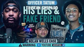 Full Interview Tristan Shepard Addresses The Nolan Wells Case