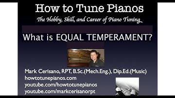 How to Tune Pianos. Podcast #5. What is Equal Temperament.