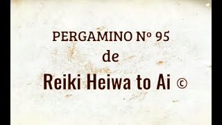 PERGAMINO NÚMERO 95 DE REIKI @ricardlopez #ricardlopez