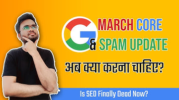 🚨 Google March Core Algo Update & Spam Update 2024: ❓ What Should You Do Now? 🧐