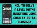 Casio FX-991 EX Classwiz Calculator Tutorial