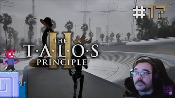 Inner Peace || E17 || Talos Principle II Adventure [Johnstruct // Let