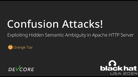 Confusion Attacks: Exploiting Hidden Semantic Ambiguity in Apache HTTP Server!