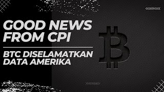 [BTC]🚨CPI DATA🚨GOOD NEWS DARI INFLASI US!! | BTC TERSELAMATKAN!! | APAKAH INI SEMENTARA SAJA? | #NFA