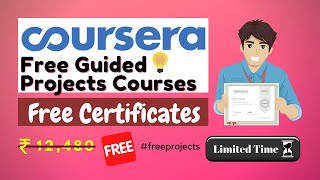 🔴Coursera Free Guided Project Courses With Free Certificate | 12 Free Projects #Courserafreecourses