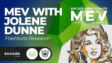 Wintermute MEV Hackathon: Post-Merge Flashbots (Jolene Dunne, Flashbots Research)