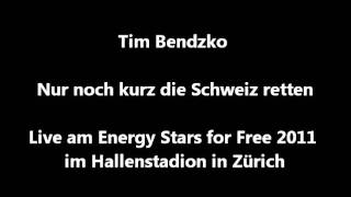 Tim Bendzko - Nur noch kurz die Schweiz retten - Live @ Energy Stars for Free in Zürich