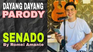 Senado Parody (Dayang Dayang) by Romel Amante