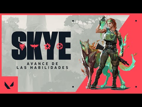 Skye // Avance de las habilidades - VALORANT