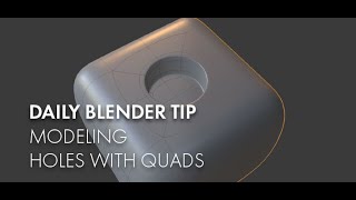 Daily Blender Secrets - Modeling Holes With Quads