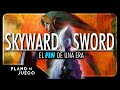 Skyward Sword ROMPIÓ a Zelda (para bien y para mal) | PLANO DE JUEGO