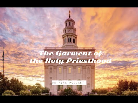 The Garment of the Holy Priesthood